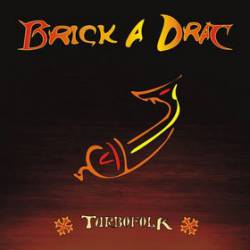 Brick A Drac : Turbofolk